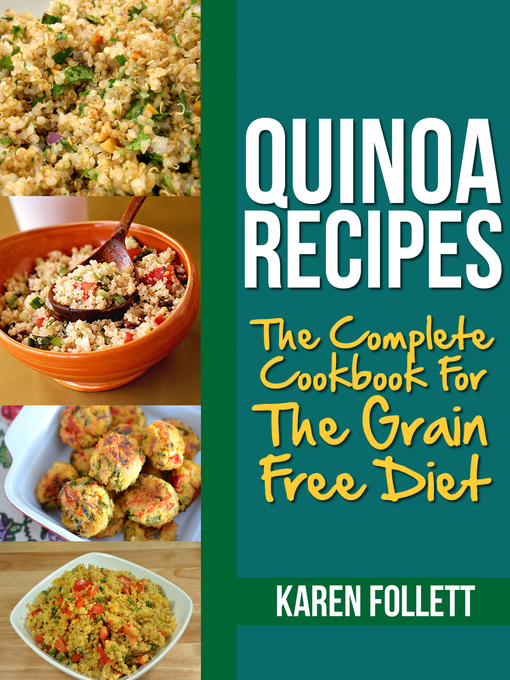 Title details for Quinoa Recipes by Karen Follett - Available